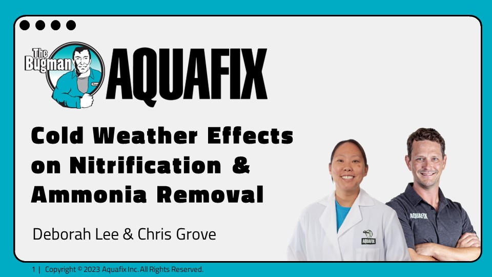 Aquafix University 2024: Cold Weather Effects on Nitrification & Ammonia Removal